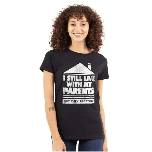 Live With Parents Slacker Funny Womens Slim Fit Graphic Tee Brisco Brands S