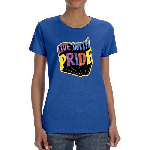 Live With Pride Banner T-Shirt Women -Smartprints Designs, Female x-Large