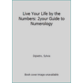 thumbnail image 1 of Pre-Owned Live Your Life By the Numbers: Your Guide to Numerology (Unknown) 0451170474 9780451170477, 1 of 1