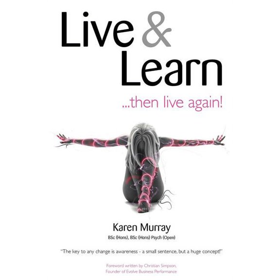 Live and Learn ..... Then Live Again, (Paperback)