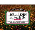 thumbnail image 1 of Pre-Owned Live and Learn and Pass It on: People Ages 5 to 95 Share What They'Ve Discovered About Life, Love, and Other Good Stuff (Live &amp; Learn &amp; Pass It on), 9781558533318, 1558533311, Paperback,, 1 of 1