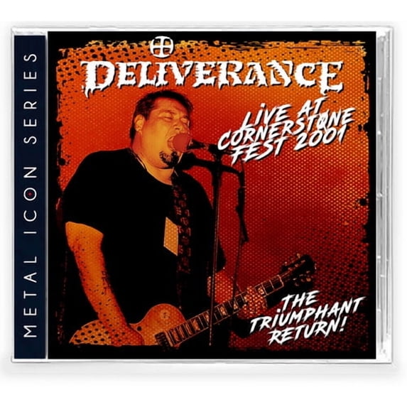 Deliverance - Live at Cornerstone Fest 2001: The Triumphant Return - Music & Performance - CD