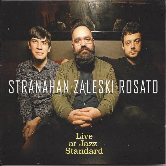Stranahan / Zaleski / Rosato - Live at the Jazz Standard - Music & Performance - CD