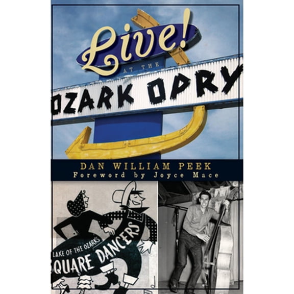 Pre-Owned Live! at the Ozark Opry (Paperback) 1596290986 9781596290983