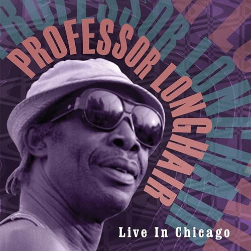 Live in Chicago Professor Longhair (Vinyl Record)