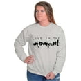 thumbnail image 1 of Live in Moment Inspirational Positive Women Plus Size Crewneck Sweatshirt Brisco Brands 4X, 1 of 5