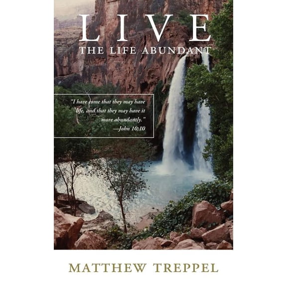 Live The Life Abundant
