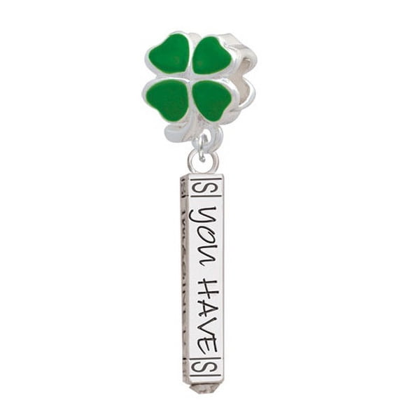 Live the Life You Have Imagined Bar - Green Four Leaf Clover Charm Bead