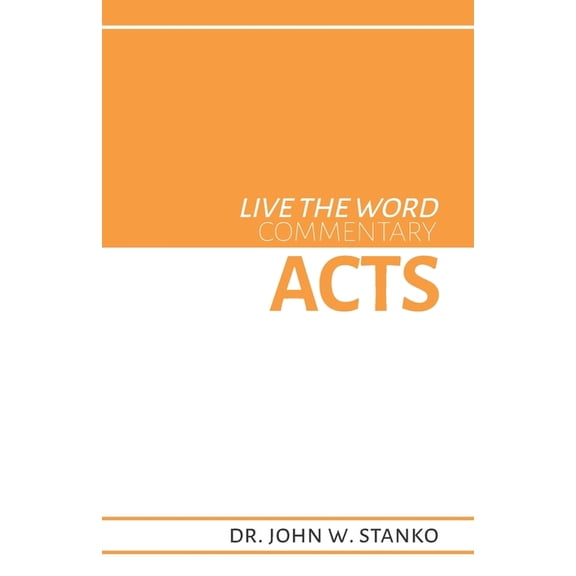 Live the Word Commentary: Acts (Paperback)