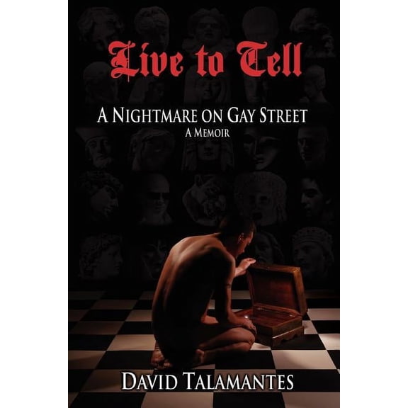 Live to Tell : A Nightmare on Gay Street