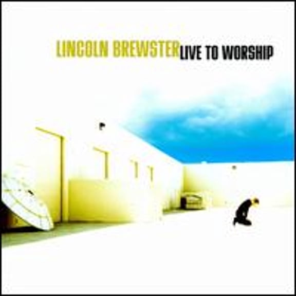 Pre-Owned Live to Worship (CD 0000768177624) by Lincoln Brewster