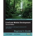 thumbnail image 1 of LiveCode Mobile Development: Beginner's Guide - Second Edition, (Paperback), 1 of 1