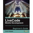 thumbnail image 1 of Livecode Mobile Development Beginner's Guide (Paperback), 1 of 1