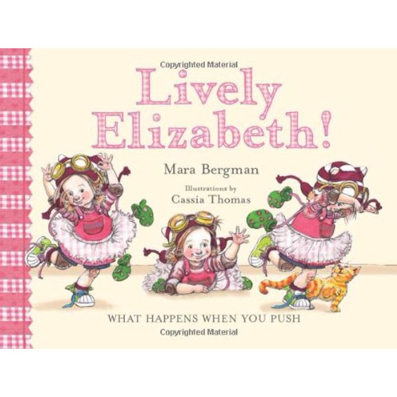 Pre-Owned Lively Elizabeth!: What Happens When You Push (Hardcover) 0807547026 9780807547021