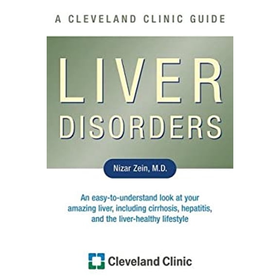 Pre-Owned Liver Disorders: A Cleveland Clinic Guide (Cleveland Clinic Guides) (Paperback) 1596240881 9781596240889