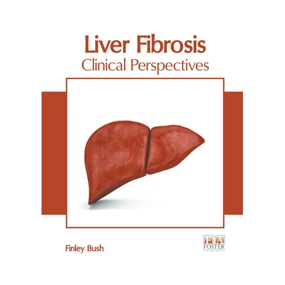 Liver Fibrosis: Clinical Perspectives, (Hardcover)