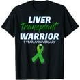 thumbnail image 1 of Liver Transplant 1 Year Anniversary Warrior Survivor patient T-Shirt, 1 of 4