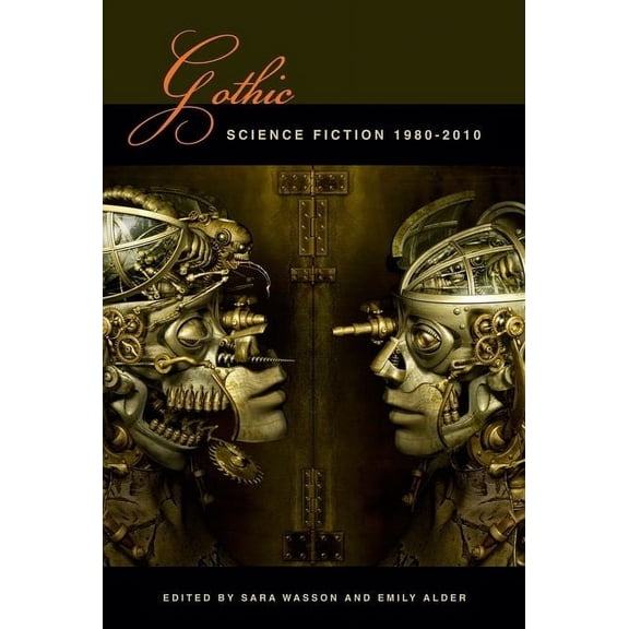 Liverpool Science Fiction Texts and Stud Gothic Science Fiction, Book 41, (Hardcover)