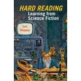 thumbnail image 1 of Liverpool Science Fiction Texts and Stud Hard Reading: Learning from Science Fiction, Book 53, (Hardcover), 1 of 1