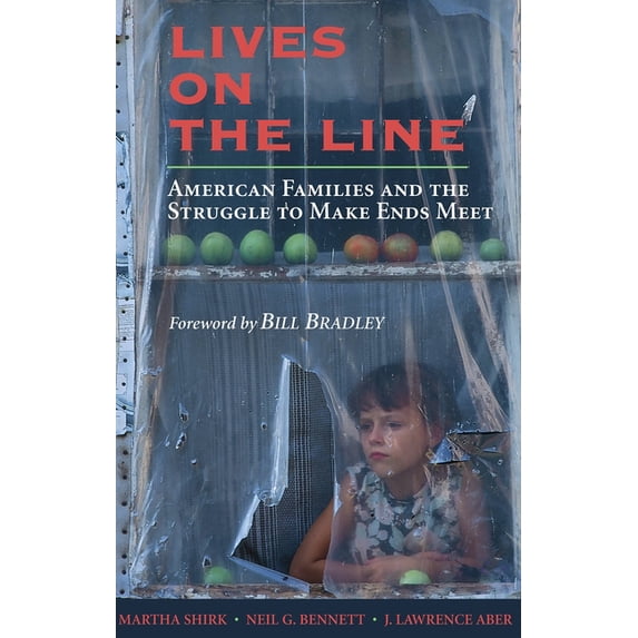 Lives on the Line: American Families and the Struggle to Make Ends Meet, (Paperback)