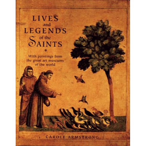 Pre-Owned Lives and Legends of the Saints (Hardcover) 0689802773 9780689802775