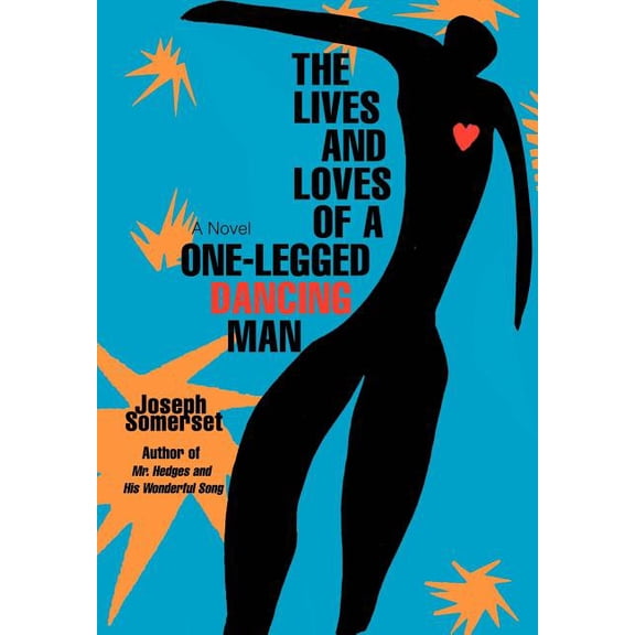 Lives and Loves of a One-legged Dancing Man