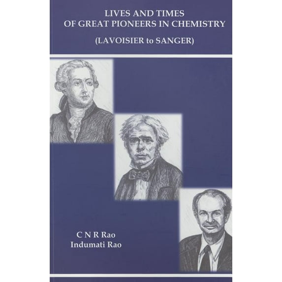 Lives and Times of Great Pioneers in Chemistry, (Paperback)