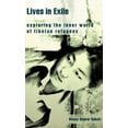 thumbnail image 1 of Lives in Exile : Exploring the Inner World of Tibetan Refugees (Hardcover), 1 of 1