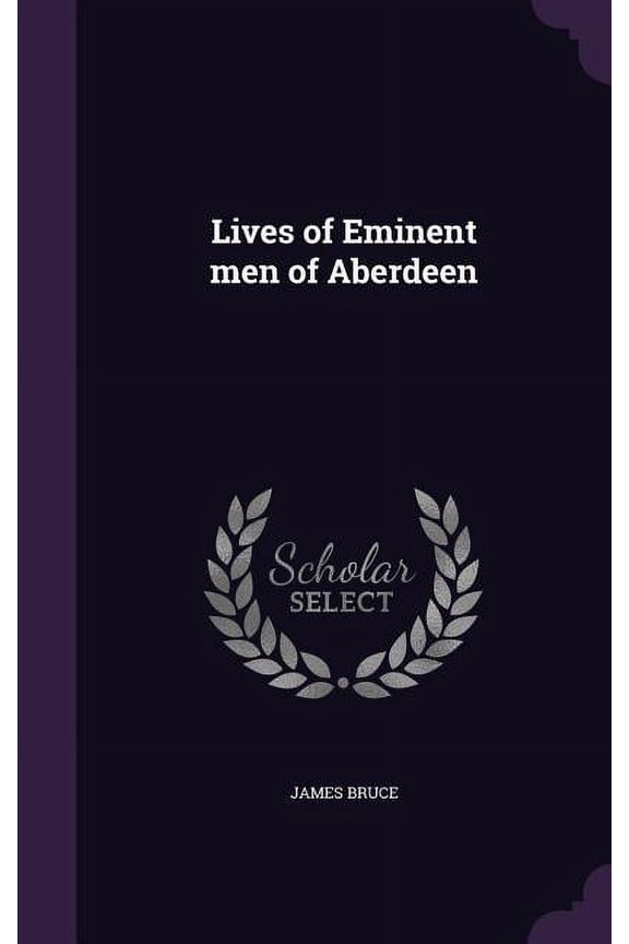Lives of Eminent men of Aberdeen (Hardcover)