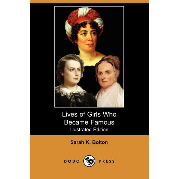 Lives of Girls Who Became Famous (Illustrated Edition) (Dodo Press)