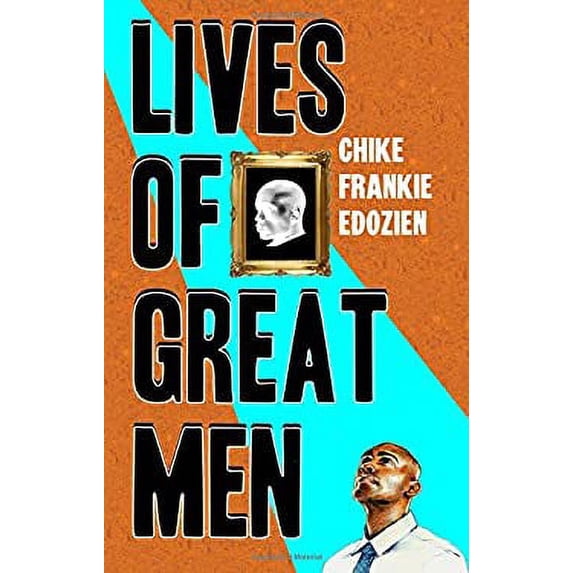 Pre-Owned Lives of Great Men: Living and Loving as an African Gay Man (Paperback) 0995516235 9780995516236