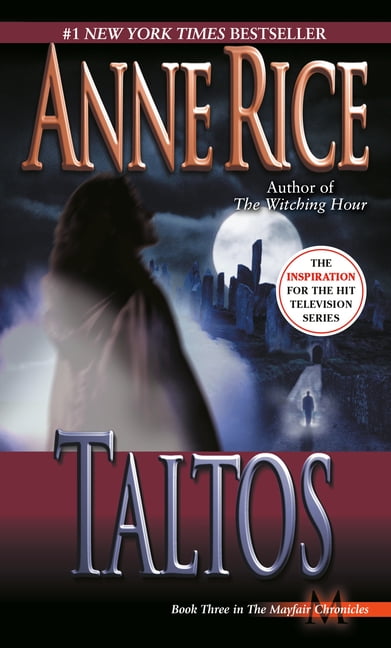 PROFESSOR ANNE RICE Lives of Mayfair Witches Taltos, Book 3, (Paperback)