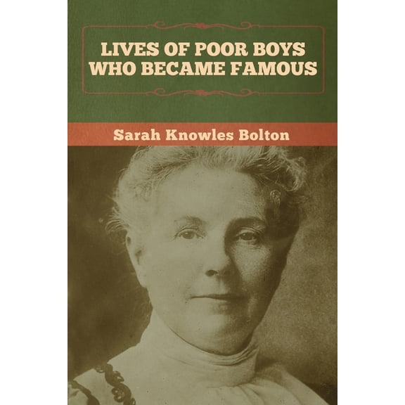 Lives of Poor Boys Who Became Famous, (Paperback)