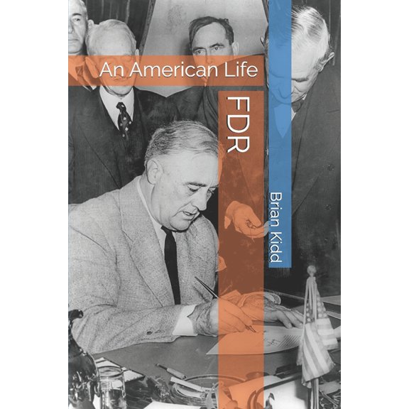 Lives of World Leaders and Luminaries FDR: An American Life, (Paperback)