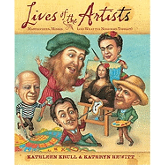 Pre-Owned Lives of the Artists: Masterpieces, Messes (and What the Neighbors Thought) (Paperback) 0547519915 9780547519913