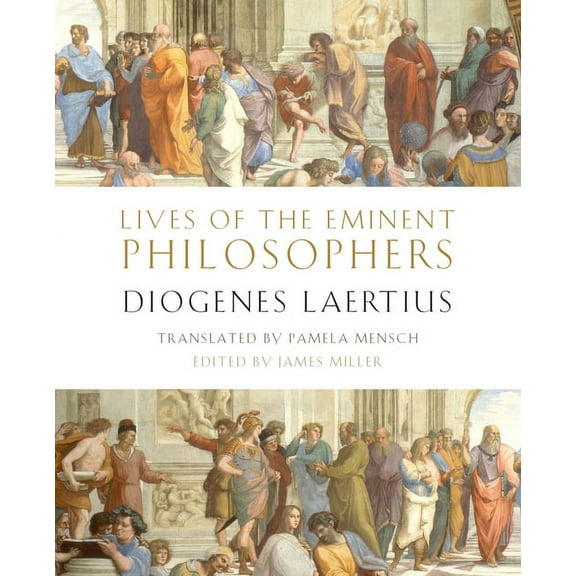 Lives of the Eminent Philosophers: By Diogenes Laertius, (Hardcover)
