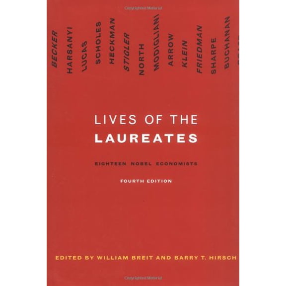 Pre-Owned Lives of the Laureates : Eighteen Nobel Economists 9780262025621 Used