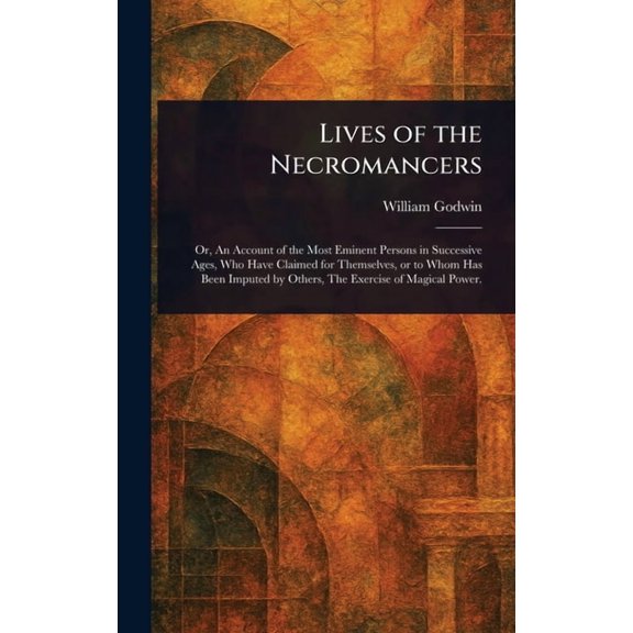 Lives of the Necromancers, (Hardcover)