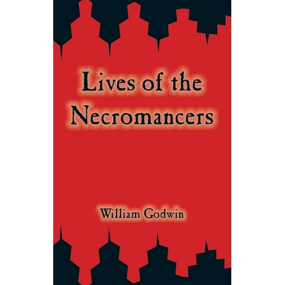 Lives of the Necromancers, (Paperback)