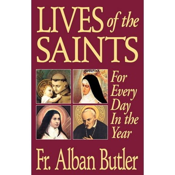 Pre-Owned Lives of the Saints: For Everyday in the Year (Paperback) 0895555301 9780895555304