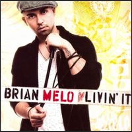 Livin' It (CD) by Brian Melo