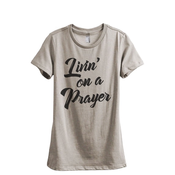 Livin' On A Prayer Women's Fashion Relaxed T-Shirt Tee Heather Tan 2X-Large