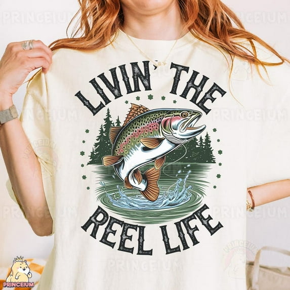 Livin The Reel Life Fishing Shirt, Funny Fish PNG, Outdoorsman Shirt TH210549