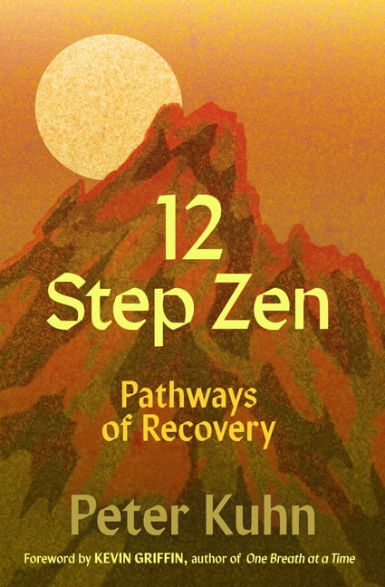 12-Step Zen: Pathways of Recovery, (Paperback)