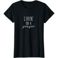 thumbnail image 1 of Livin' on a prayer T-Shirt, 1 of 3
