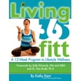 thumbnail image 1 of Living 365fitt, A 12 Week Program to Lifestyle Wellness, (Paperback), 1 of 1