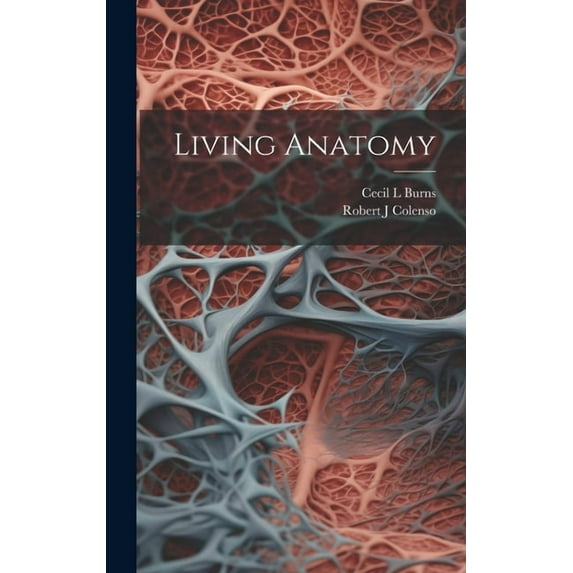 Living Anatomy, (Hardcover)