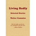 thumbnail image 1 of Living Badly, (Paperback), 1 of 1