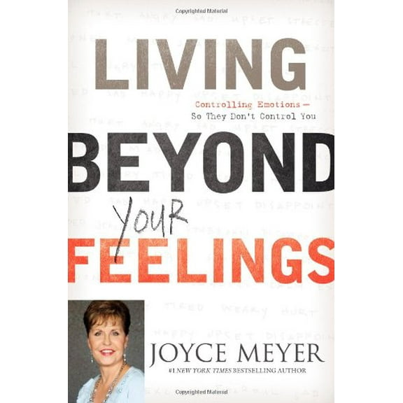Pre-Owned Living Beyond Your Feelings: Controlling Emotions So They Don't Control You (Hardcover) 0446538523 9780446538527