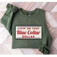 thumbnail image 1 of Living on That Blue Collar Dolar Shirt, Western Cowboy Shirt, Country Rodeo Shirt, Trendy Shirt, Western Shirt, Cowboy Shirt, Cow Girl Shirt, F7280 Sweatshirt All Size S-5XL, 1 of 5